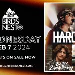 HARDY AND BAILEY ZIMMERMAN TO HEADLINE OPENING NIGHT OF 2024 COORS LIGHT BIRDS NEST – WEDNESDAY, FEBRUARY 7